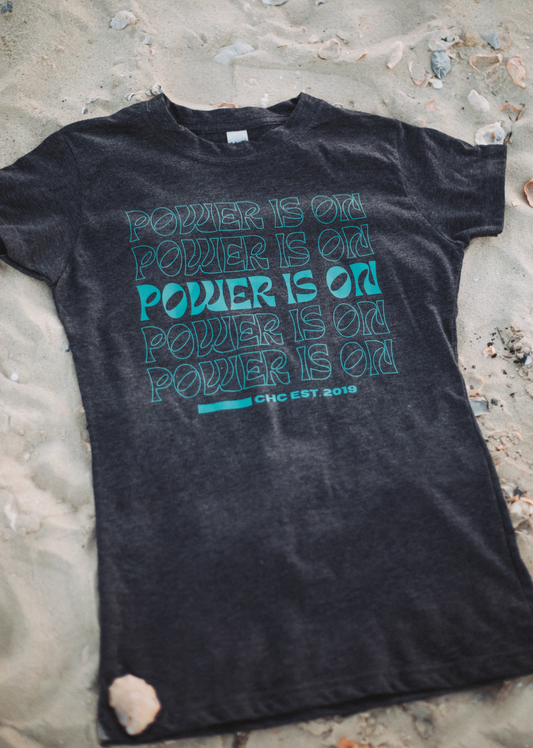 Power is ON T-Shirt